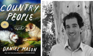 Daniel Mason’s ‘Country People’: A Whimsical Expedition