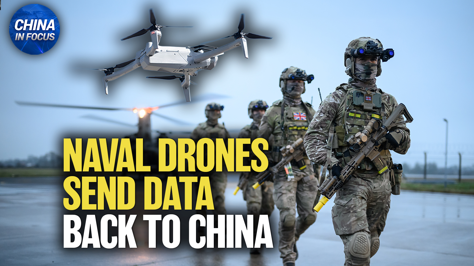 Cameras on UK Naval Drones Sending Data Back to China; Chinese Rocket Explodes After Liftoff