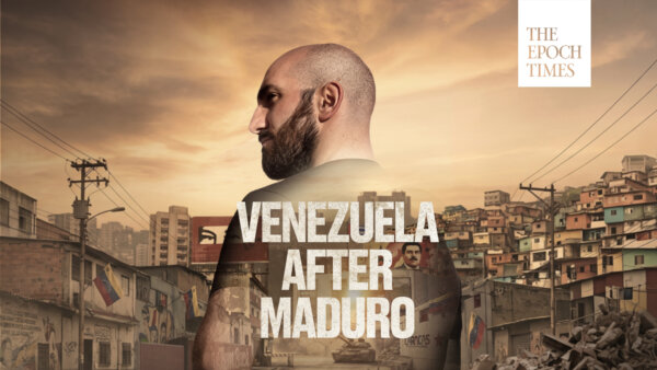 Venezuela After Maduro—An Exclusive Documentary