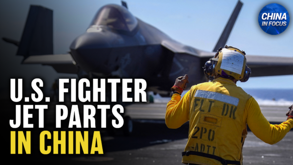 US Top Fighter Jet Parts Sent to China; US Senate Passes Falun Gong Protection Act