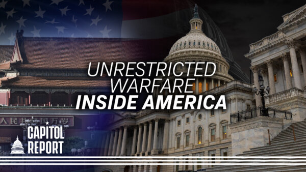 How China Wages ‘Unrestricted Warfare’ Inside the US | Hong Kong’s Warning to the Free World