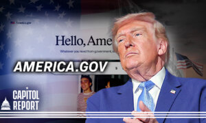 Trump Launches Government Services Hub; Senate Passes China Forced Organ Harvesting Sanctions Bill