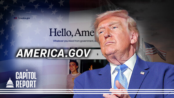 Trump Launches Government Services Hub; Senate Passes China Forced Organ Harvesting Sanctions Bill
