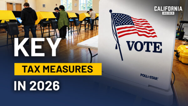 What California’s November Tax Measures Could Change | Susan Shelley